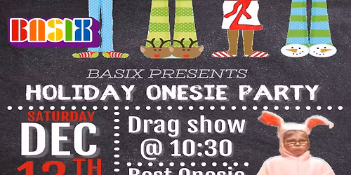 Basix - Holiday Onesie Party!