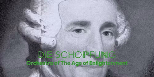 Die Sch\u00f6pfung door het Orchestra of The Age of Enlightenment