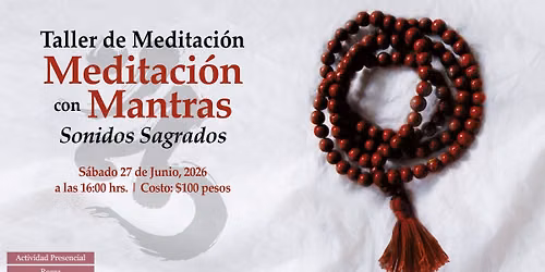 Taller de Meditaci\u00f3n con Mantras: Sonidos Sagrados