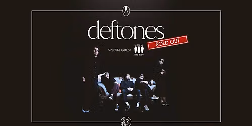 sold out: DEFTONES \/\/ METAStadt Vienna