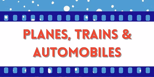 Planes Trains and Automobiles - Film