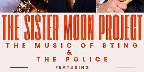 The Sister Moon Project: The Music of Sting & The Police