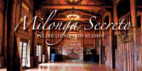 SFT & TCA present Milonga Secreto