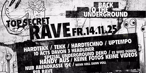 \u25ac TOP SECRET RAVE \u25ac P18 RAVE \u2022 10 ACTS DAVON 3 HEADLINER \u2022 HARDTEKK \/ TEKK \/ HARDTECHNO \/ UPTEMPO