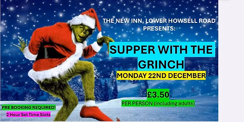 Supper with The Grinch @ The New Inn