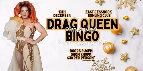 Drag Bingo with Timberlina | 13th December | East Cessnock Bowling Club