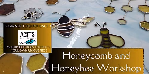 Stained Glass Honey Comb and Bee Workshop