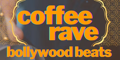 coffee rave - bollywood beats
