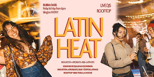 Latin Heat Rooftop Party \u2013 Reggaeton, Afrobeats & R&B | London