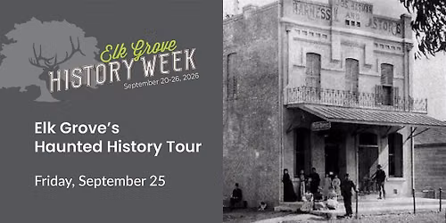 Elk Grove's Haunted History Tour
