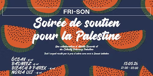 Soir\u00e9e de soutien pour la Palestine - Ablette Records et Fribourg Palestine