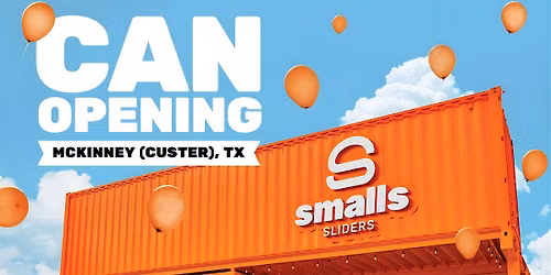Slide Thru: Smalls Sliders Grand Opening \u2013 McKinney (Custer), TX
