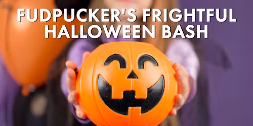 Fudpucker's Frightful Halloween Bash