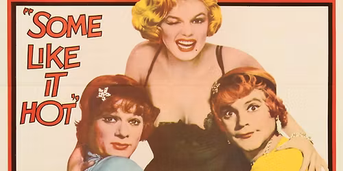 Silver Screen Film Club: Some Like it Hot (U)