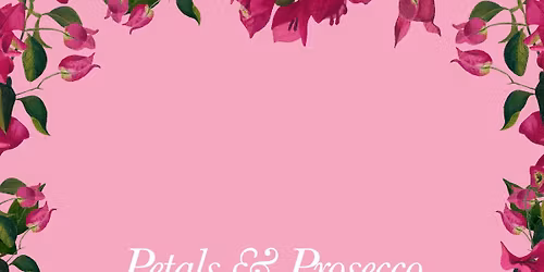 Petals + Prosecco at the Joy Club
