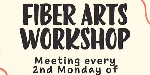 Fiber Arts Workshop