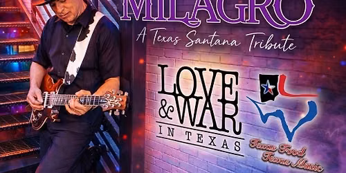 Milagro Texas "LIVE" at Love and War Texas 