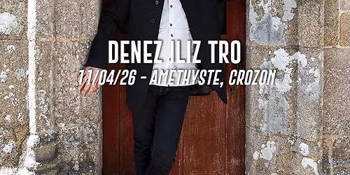Denez Iliz Tro \u2022 Am\u00e9thyste
