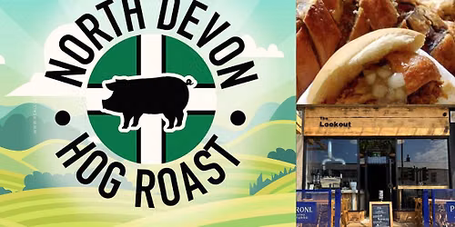 The Lookout Barnstaple North Devon Hog Roast Pop Up Takeaway or Dine in!