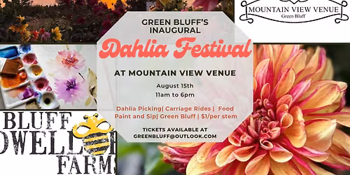 Inaugural Green Bluff Dahlia Festival