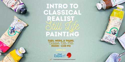 Intro to Classical Realist Still Life Painting