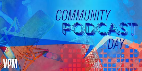 VPM Community Podcast Day