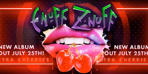 Enuff Z'Nuff, Pretty Boy Floyd, Whiskey Dogz, Negative Space , Killing Tyranny, PuttinOnTheFoil, Burning Fieldz, Saints of Sinners