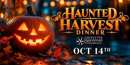 Haunted Harvest Dinner at Stone Summit
