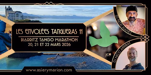 Les Envol\u00e9es Tangueras 11\/ Biarritz Tango Marathon