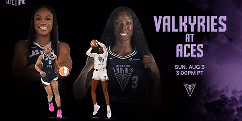 Golden State Valkyries at Las Vegas Aces at Michelob ULTRA Arena at Mandalay Bay Resort and Casino