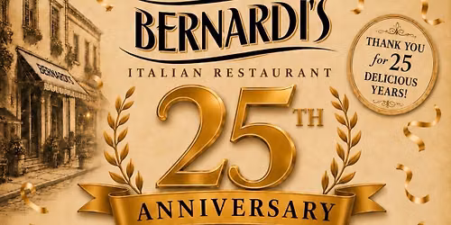 Bernardi\u2019s 25th Anniversary Week
