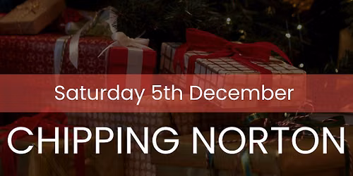 The Magic of Christmas - Chipping Norton