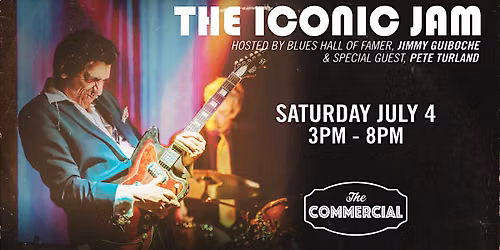 THE ICONIC JAM - HOSTED BY BLUES MASTER JIMMY GUIBOCHE