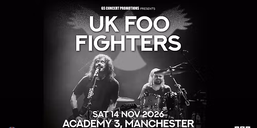 UK Foo Fighters \/\/ Manchester Academy