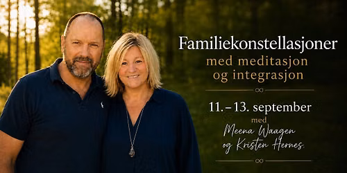 Familiekonstellasjoner med meditasjon og integrasjon p\u00e5 Lillehammer 11 -13 september