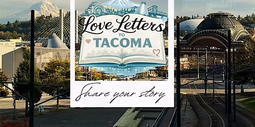 Love Letters to Tacoma- A Shared Writing Experience