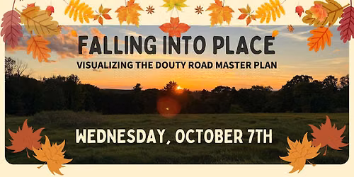 Falling into Place: Visualizing the Douty Road Master Plan