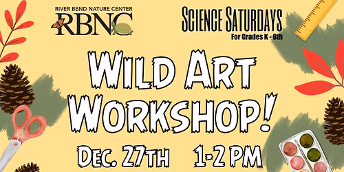 Science Saturday: Wild Art Workshop!