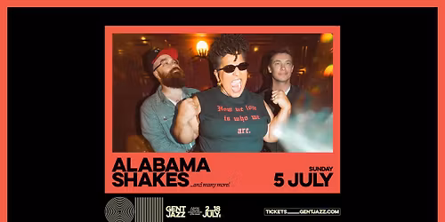 Gent Jazz 2026 :: Alabama Shakes & many more