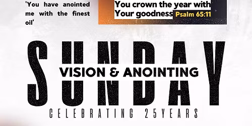 Vision & Anointing Sunday