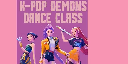 K-POP DEMONS ADULT & CHILD DANCE CLASS