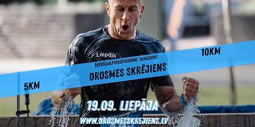 Drosmes skr\u0113jiens - Liep\u0101ja 19.09.