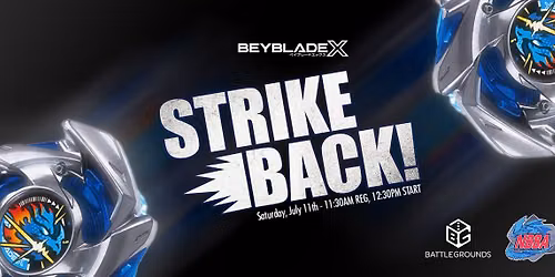 STRIKE BACK! - Fredericton Beyblade X Tournament