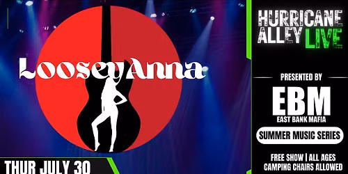 Hurricane Alley LIVE Presents: Loosey Anna