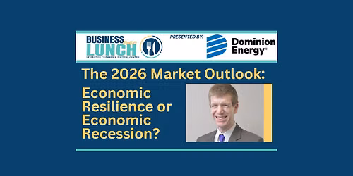 The 2026 Market Outlook: Economic Resilience or Economic Recession?