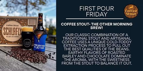 Fresh Pour. First Sip. Coffee Stout is here!
