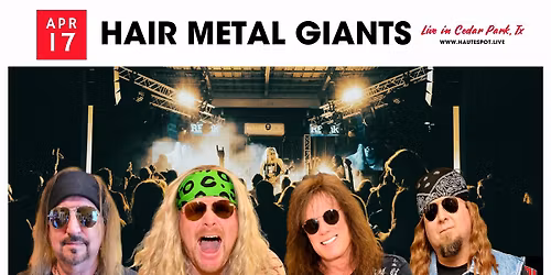 Hair Metal Giants Live at Haute Spot
