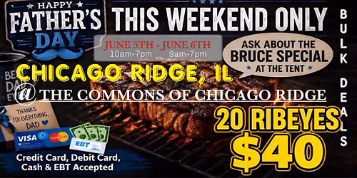 GRAND OPENING: 20 RIBEYES $40 \/ TRUCKLOAD MEAT SALE IN CHICAGO RIDGE, IL @ COMMONS OF CHICAGO RIDGE