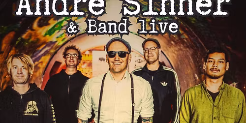 Andre Sinner & Band - Live