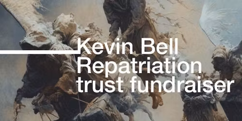 The Kevin bell repatriation trust fundraiser